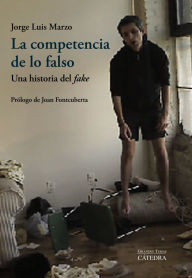 Title: La competencia de lo falso: Una historia del 