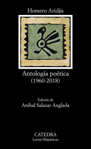 Title: Antología poética: (1960-2018), Author: Homero Aridjis