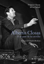 Alberto Closas: A un paso de las estrellas