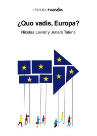 Title: Quo vadis, Europa?, Author: Nicolas Levrat