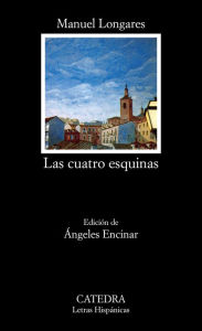 Title: Las cuatro esquinas, Author: Manuel Longares