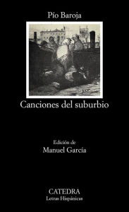 Title: Canciones del suburbio, Author: Pío Baroja