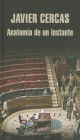 Anatomía de un instante (The Anatomy of a Moment: Thirty-Five Minutes in History and Imagination)