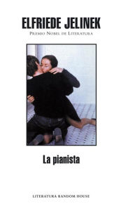 Title: La pianista (The Piano Teacher), Author: Elfriede Jelinek