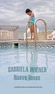 Title: Nueve lunas, Author: Gabriela Wiener