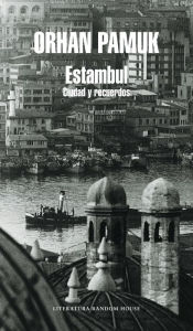 Title: Estambul: Ciudad y recuerdos, Author: Orhan Pamuk