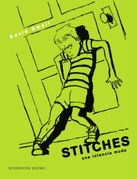 Title: Stitches: Una infancia muda, Author: David Small