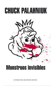 Title: Monstruos invisibles, Author: Chuck Palahniuk
