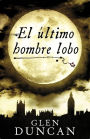 Alternative view 2 of El último hombre lobo