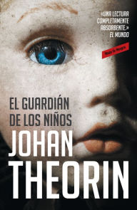 Title: El guardián de los niños, Author: Johan Theorin