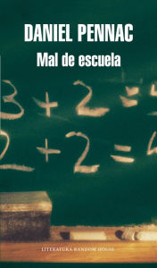 Title: Mal de escuela, Author: Daniel Pennac