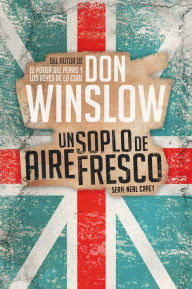 Title: Un soplo de aire fresco (Los misterios de Neal Carey 1), Author: Don Winslow