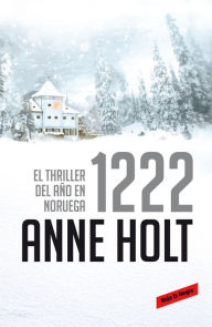 Title: 1222 (Hanne Wilhelmsen 8), Author: Anne Holt