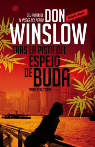 Title: Tras la pista del espejo de Buda (Los misterios de Neal Carey 2), Author: Don Winslow