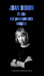 Title: El año del pensamiento mágico (The Year of Magical Thinking), Author: Joan Didion