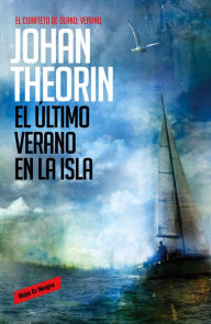 Title: El último verano en la isla (Cuarteto de Öland 4), Author: Johan Theorin