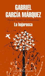 Title: La hojarasca, Author: Gabriel García Márquez