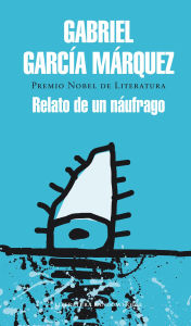 Title: Relato de un náufrago, Author: Gabriel García Márquez