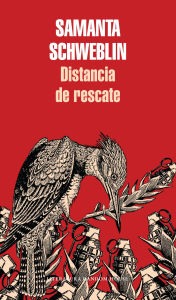 Title: Distancia de rescate, Author: Samanta Schweblin