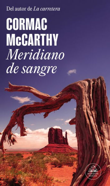 Meridiano de sangre / Blood Meridian, or The Evening Redness in the West