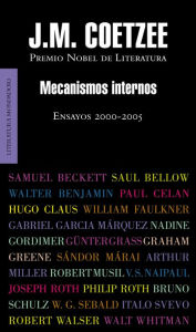 Title: Mecanismos internos: Ensayos 2000-2005 (Inner Workings: Literary Essays 2000-2005), Author: J. M. Coetzee