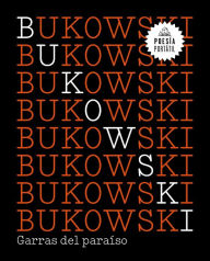 Title: Garras del paraíso (Flash Poesía), Author: Charles Bukowski