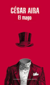 Title: El mago, Author: César Aira