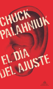 Title: El día del ajuste /Adjustment Day, Author: Chuck Palahniuk