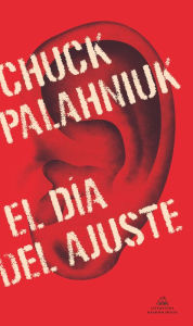 Title: El Día del Ajuste, Author: Chuck Palahniuk