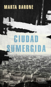 Title: Ciudad sumergida / Submerged City, Author: Marta Barone