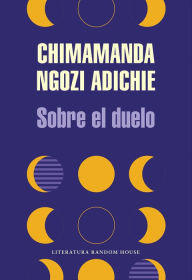 Title: Sobre el duelo, Author: Chimamanda Ngozi Adichie