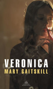 Title: Veronica, Author: Mary Gaitskill