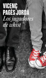 Title: Los jugadores de Whist / The Whist Players, Author: Vicenç Pagès Jordà