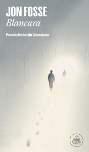 Title: Blancura: Premio Nobel de literatura 2023, Author: Jon Fosse