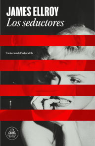 Title: Los seductores / The Enchanters, Author: James Ellroy