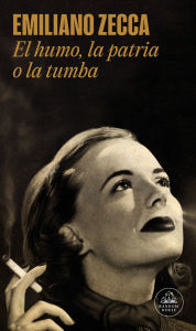 Free audio books to download ipod El humo, la patria o la tumba / Smoke, Country or Grave by Emiliano Zecca (English Edition) 9788439745372