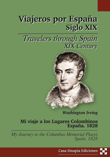 Mi viaje a los Lugares Colombinos. Espaï¿½a. 1828 / My journey to the Columbus Memorial Places. Spain. 1828