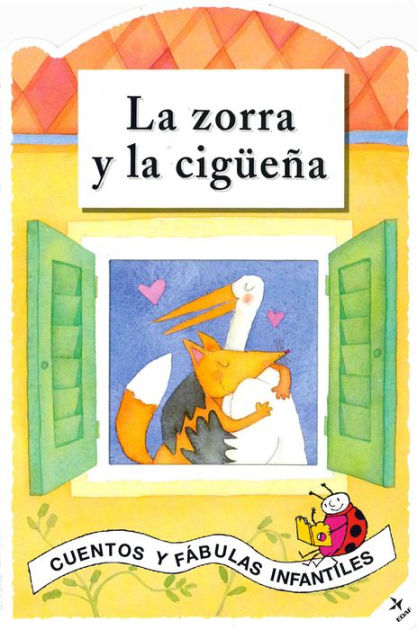 Zorra y la cigüeña, La by Carlo A. Michelini, Hardcover | Barnes & Noble®