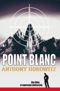 Title: Point Blanc (en español), Author: Anthony Horowitz