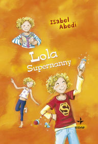 Title: Lola supernanny, Author: Isabel Abedi