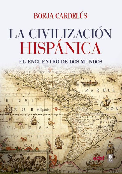 La Civilizacion hispanica