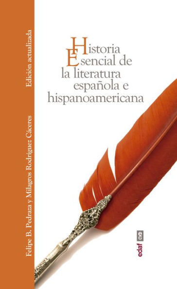 Historia esencial de la literatura espanola e hispanoamericana