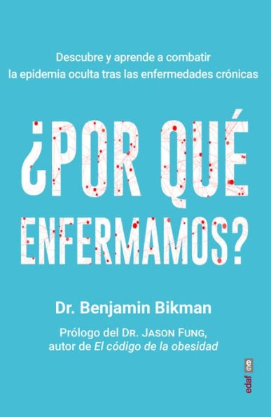 Por qué enfermamos?