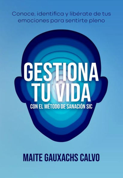 Gestiona tu vida con el Método de sanación Sic