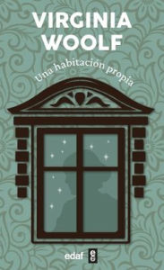 Title: Una habitación propia, Author: Virginia Woolf