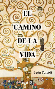 Title: Camino de la vida, El, Author: Leo Tolstoy