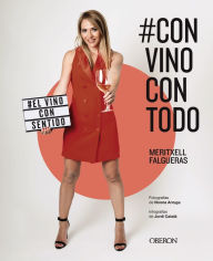 Title: #ConVinoConTodo: El vino con sentido, Author: Meritxell Falgueras Febrer