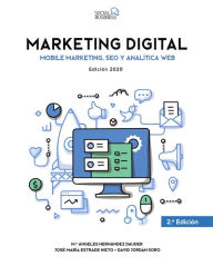 Title: Marketing Digital. Mobile Marketing, SEO y Analítica Web, Author: José María Estrade Nieto