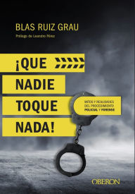 Title: Que nadie toque nada, Author: Blas Ruiz Grau