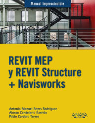 Title: REVIT MEP y REVIT Structure + Navisworks, Author: Antonio Manuel Reyes Rodríguez